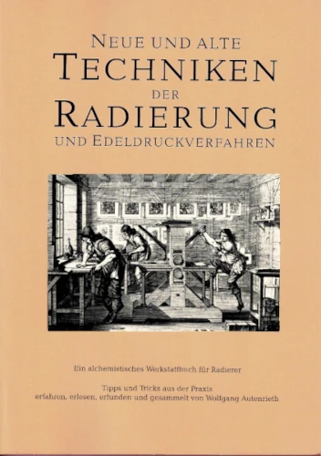 Buch Techniken der Radierung und Edeldruckverfahren 500 hoch